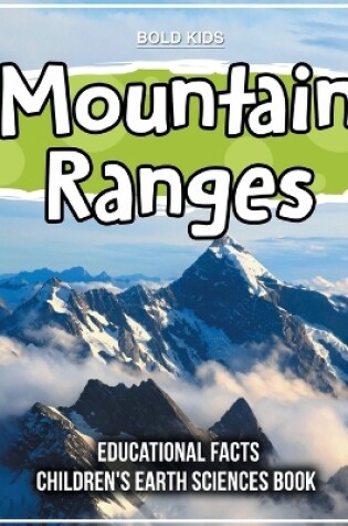 Cover of Mountain Ranges Educational Facts Children's Earth Sciences Book