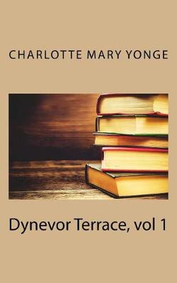 Book cover for Dynevor Terrace, Vol 1