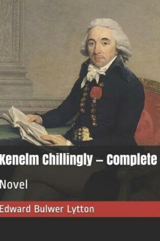 Cover of Kenelm Chillingly - Complete