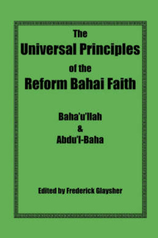 Cover of The Universal Principles of the Reform Bahai Faith