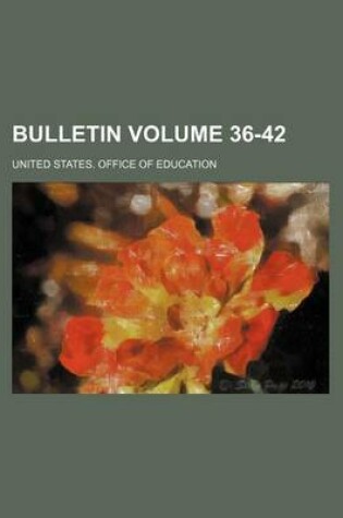Cover of Bulletin Volume 36-42