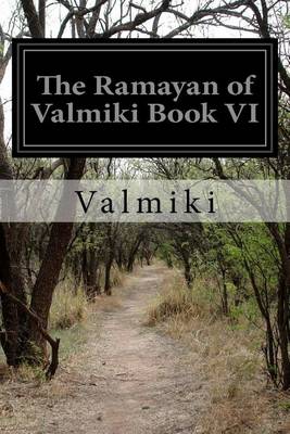 Book cover for The Ramayan of Valmiki Book VI