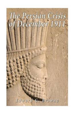 Book cover for The Persian Crisis of December, 1911