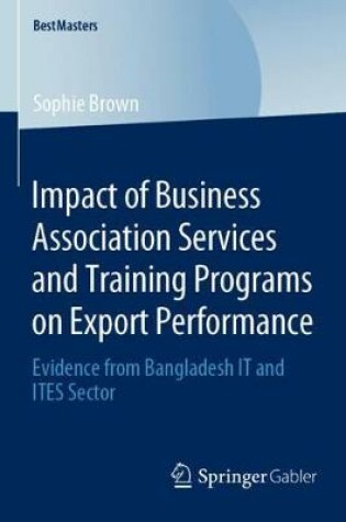 Cover of Impact of Business Association Services and Training Programs on Export Performance