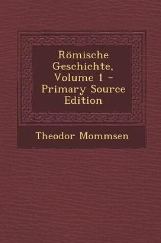 Cover of Romische Geschichte, Volume 1
