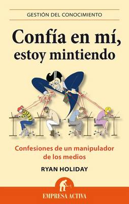 Book cover for Confia En Mi, Estoy Mintiendo