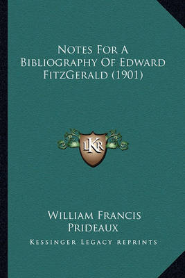 Book cover for Notes for a Bibliography of Edward Fitzgerald (1901)