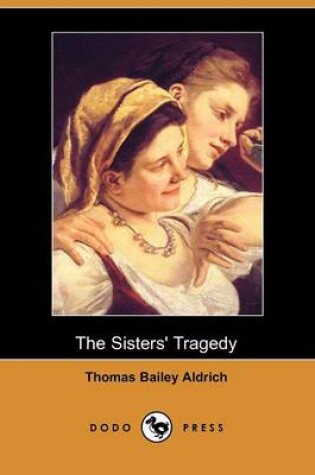 Cover of The Sisters' Tragedy (Dodo Press)