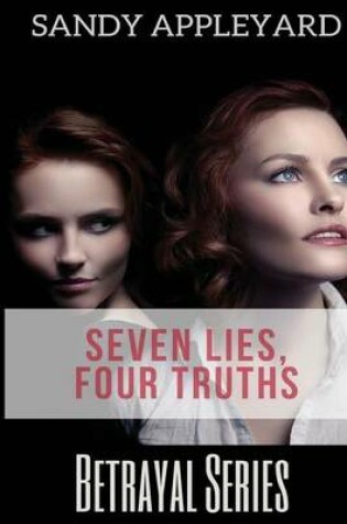 Cover of Seven Lies, Four Truths