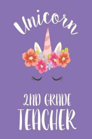 Cover of Unicorn 2nd Grade Teacher