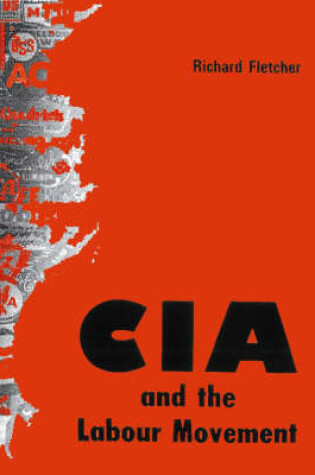 Cover of The CIA and the Labout Movement