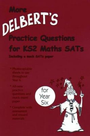 Cover of More Delbert's Practice Questions and Papers for Maths SATs