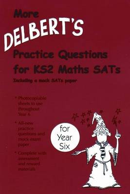 Book cover for More Delbert's Practice Questions and Papers for Maths SATs