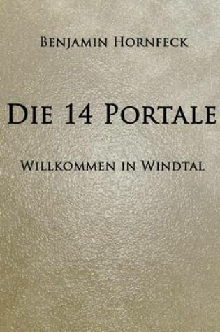 Cover of Die 14 Portale - Willkommen in Windtal