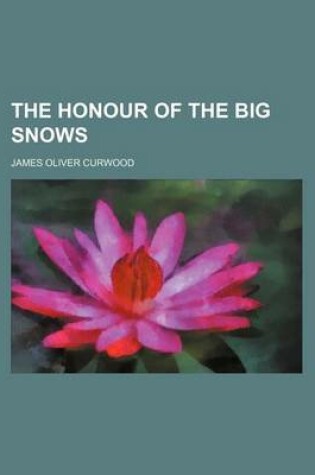 Cover of The Honour of the Big Snows