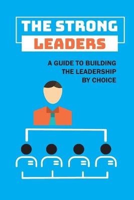 Book cover for The Strong Leaders