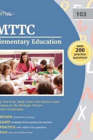 Cover of MTTC Elementary Education (103) Test Prep