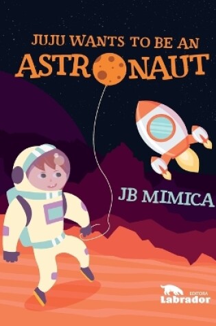 Cover of Juju wants to be an astronaut