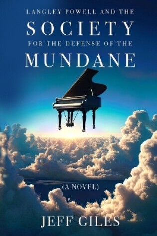 Cover of Langley Powell and the Society for the Defense of the Mundane