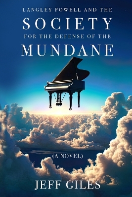 Book cover for Langley Powell and the Society for the Defense of the Mundane