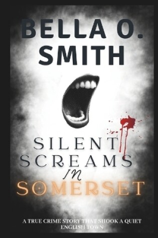 Cover of Silent Screams in Somerset