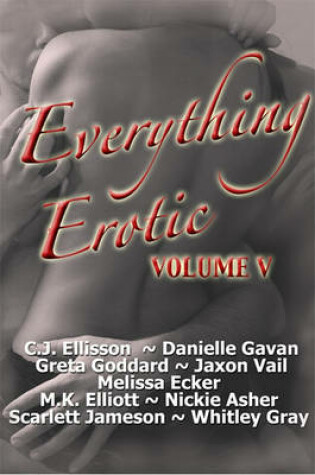 Cover of Everything Erotic Volume V