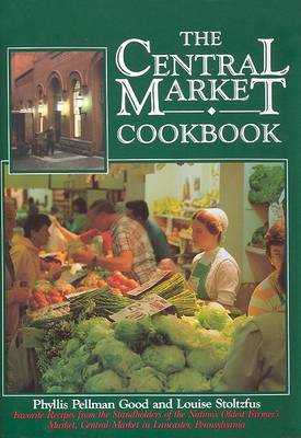 Book cover for The Central Market Cookbook