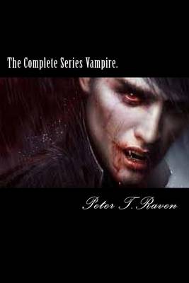 Book cover for The Complete Series Vampire.