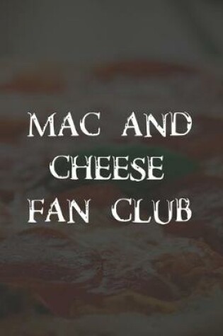 Cover of Mac And Cheese Fan Club