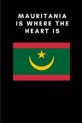 Book cover for Mauritania Is Where the Heart Is