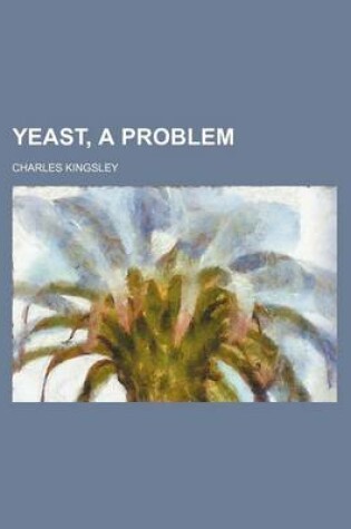 Cover of Yeast, a Problem (Volume 14)