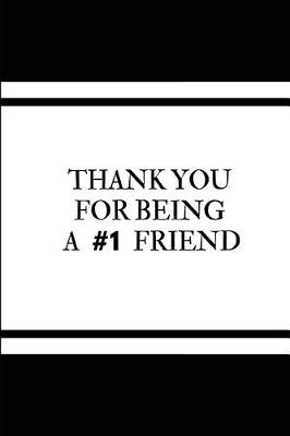 Book cover for Thank You for Being a #1 Friend