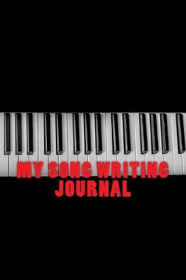 Book cover for My Song Writing Journal
