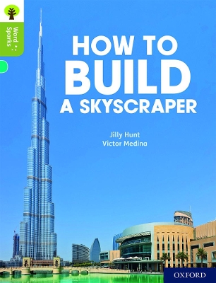 Book cover for Oxford Reading Tree Word Sparks: Level 7: How to Build a Skyscraper