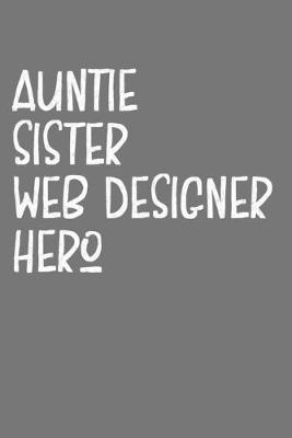 Book cover for Aunt Sister Web Designer Hero