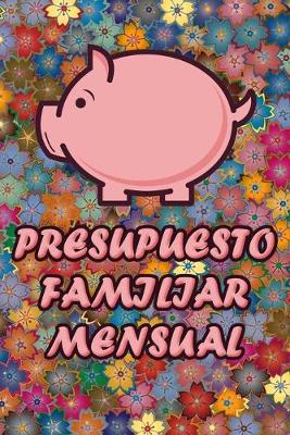Book cover for Presupuesto Familiar Mensual