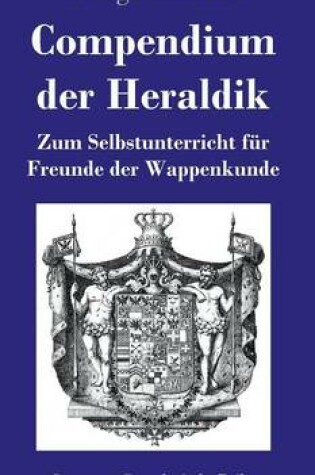 Cover of Compendium der Heraldik