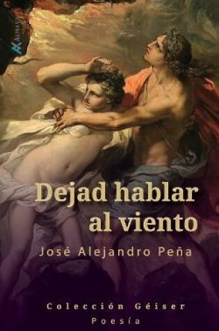 Cover of Dejad hablar al viento