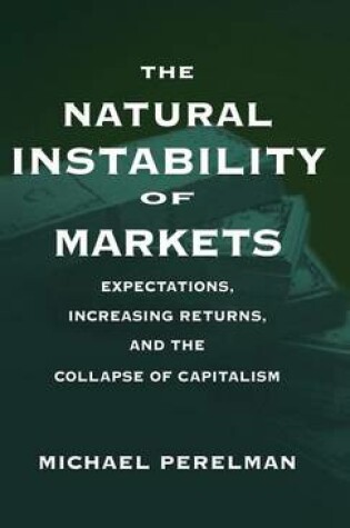 Cover of The Natural Instability of Markets