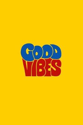 Book cover for Good Vibes