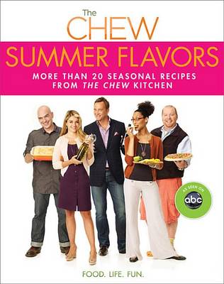 Book cover for The Chew: Summer Flavors