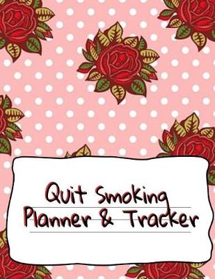 Book cover for Quit Smoking Planner & Tracker