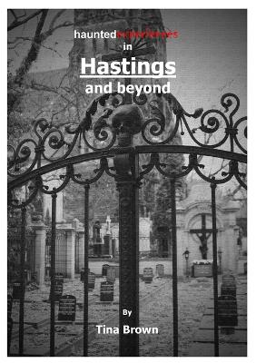 Book cover for Haunted Experiences in Hastings and Beyond