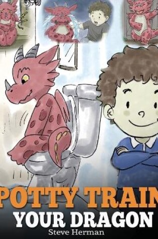 Cover of Potty Train Your Dragon