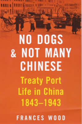 Book cover for No Dogs and Not Many Chinese