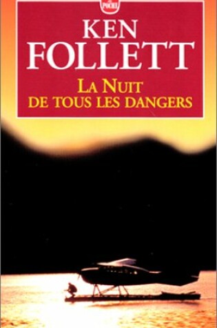 Cover of La Nuit De Tous Les Dangers