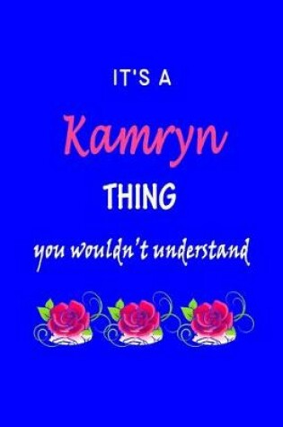 Cover of It's A Kamryn Thing You Wouldn't Understand