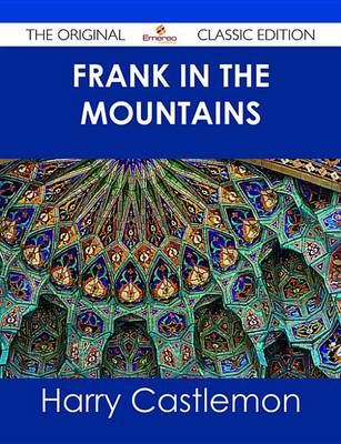 Book cover for Frank in the Mountains - The Original Classic Edition