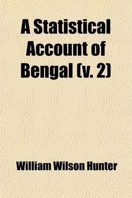 Book cover for A Statistical Account of Bengal Volume 2