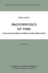 Book cover for Protophysics of Time
